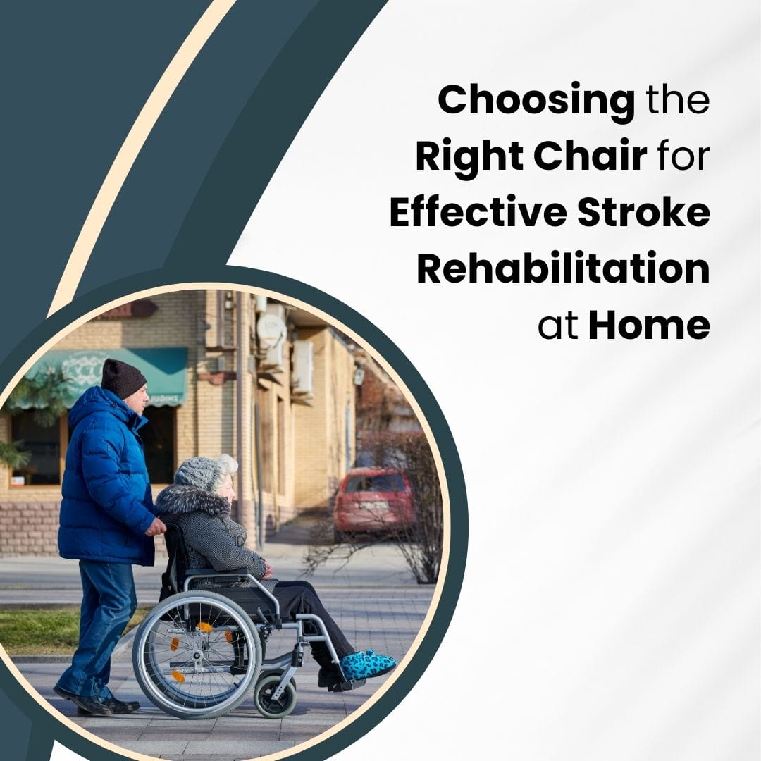 Effective Stroke Rehabilitation Chair Selection 5176