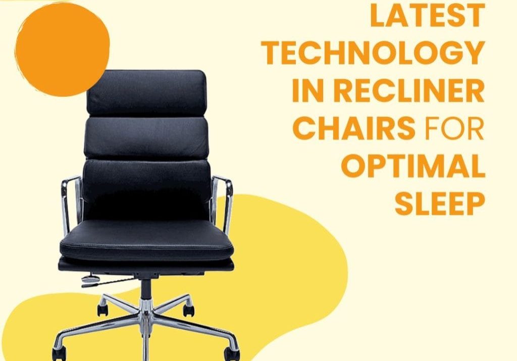 Recliner Chairs for Optimal Sleep