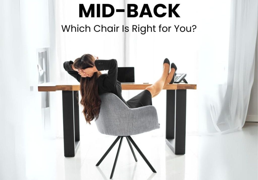 High-Back or Mid-Back Which Chair Is Right