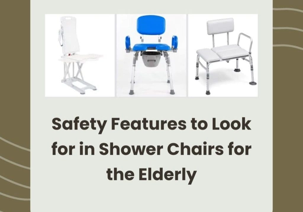 Safety Features for Shower Chairs