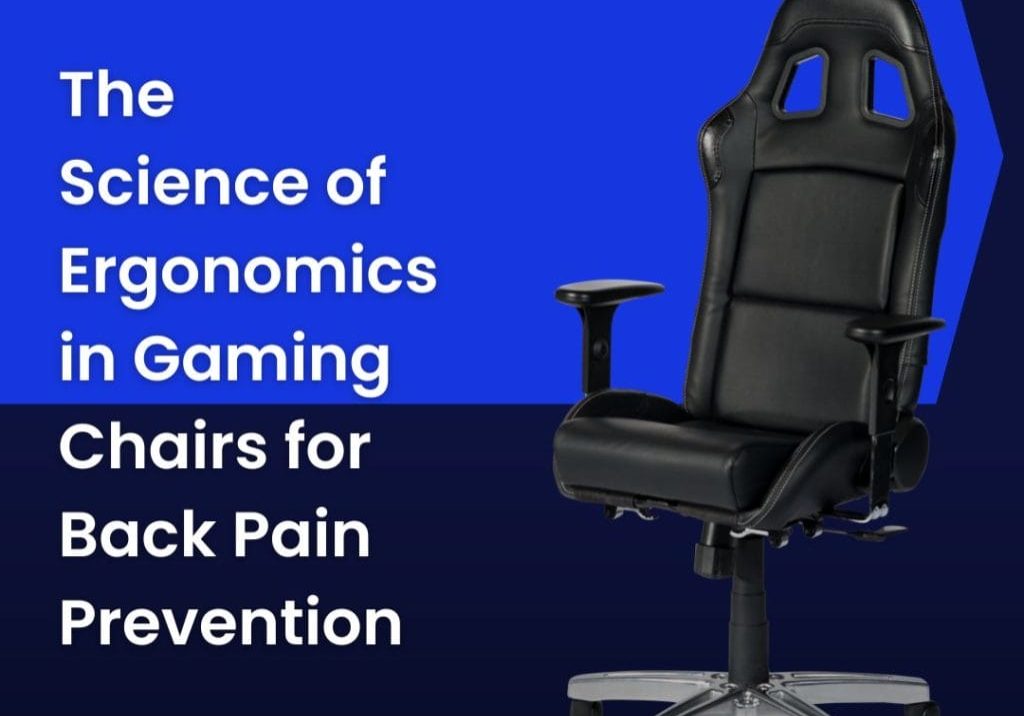Ergonomics in Gaming Chairs