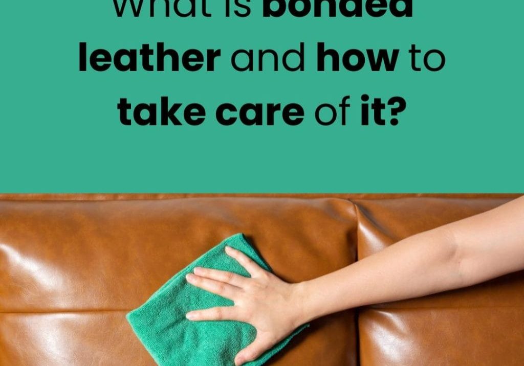 bonded leather and how to take care
