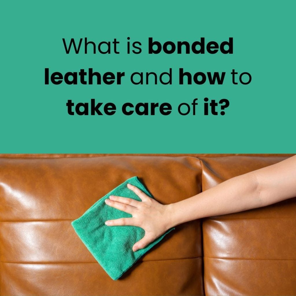bonded leather and how to take care