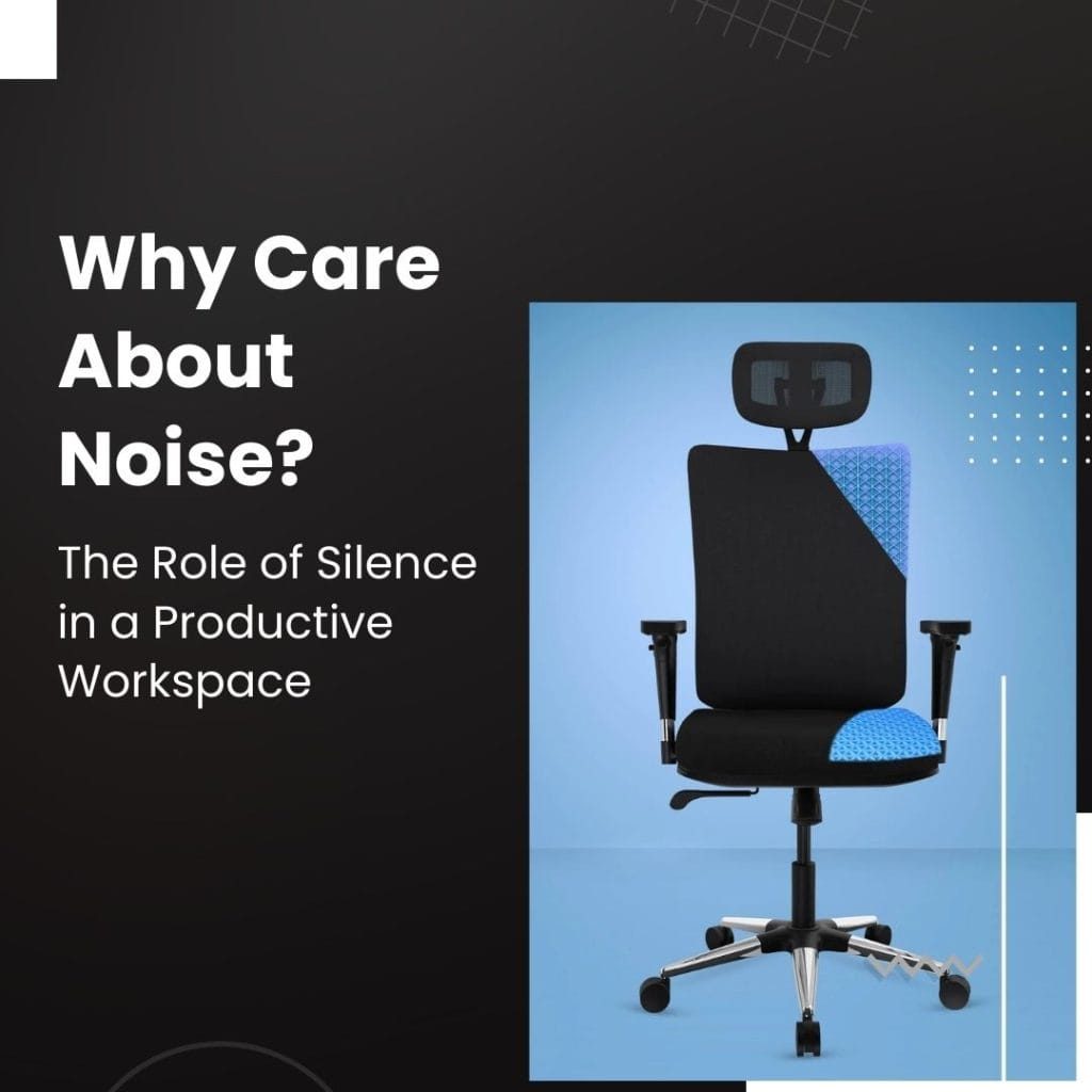 Care About Noise The Role Silence in Productive Workspace